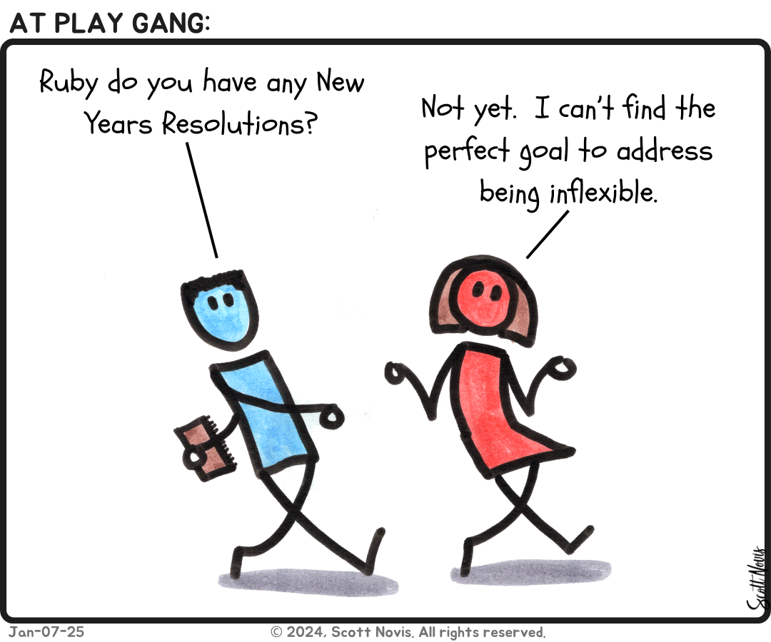 At Play Gang: David asks Ruby about New Year's resolutions; she can't find the perfect goal to address being inflexible